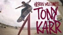 Tony Karr’s “Welcome to Heroin” Part