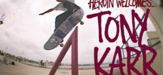 Tony Karr’s “Welcome to Heroin” Part